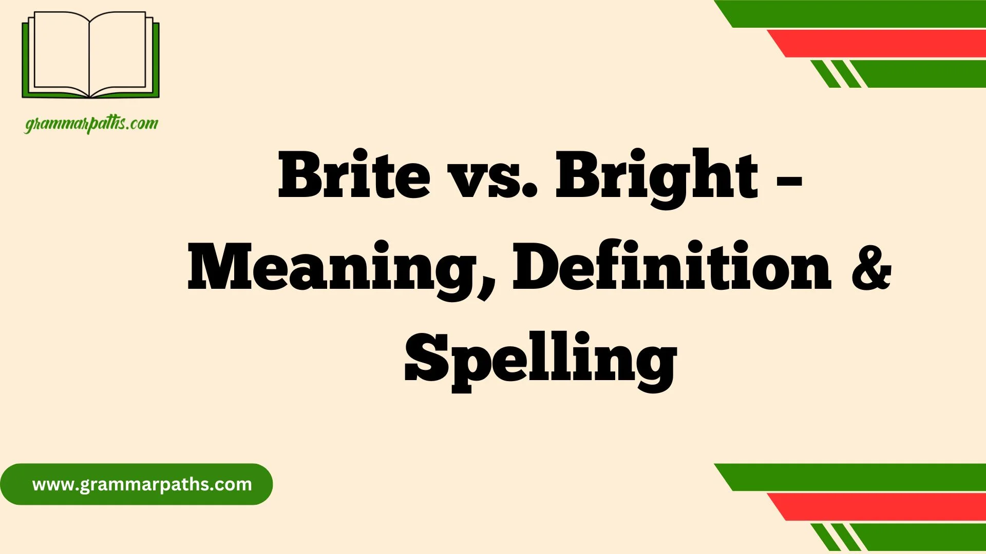 Brite vs. Bright