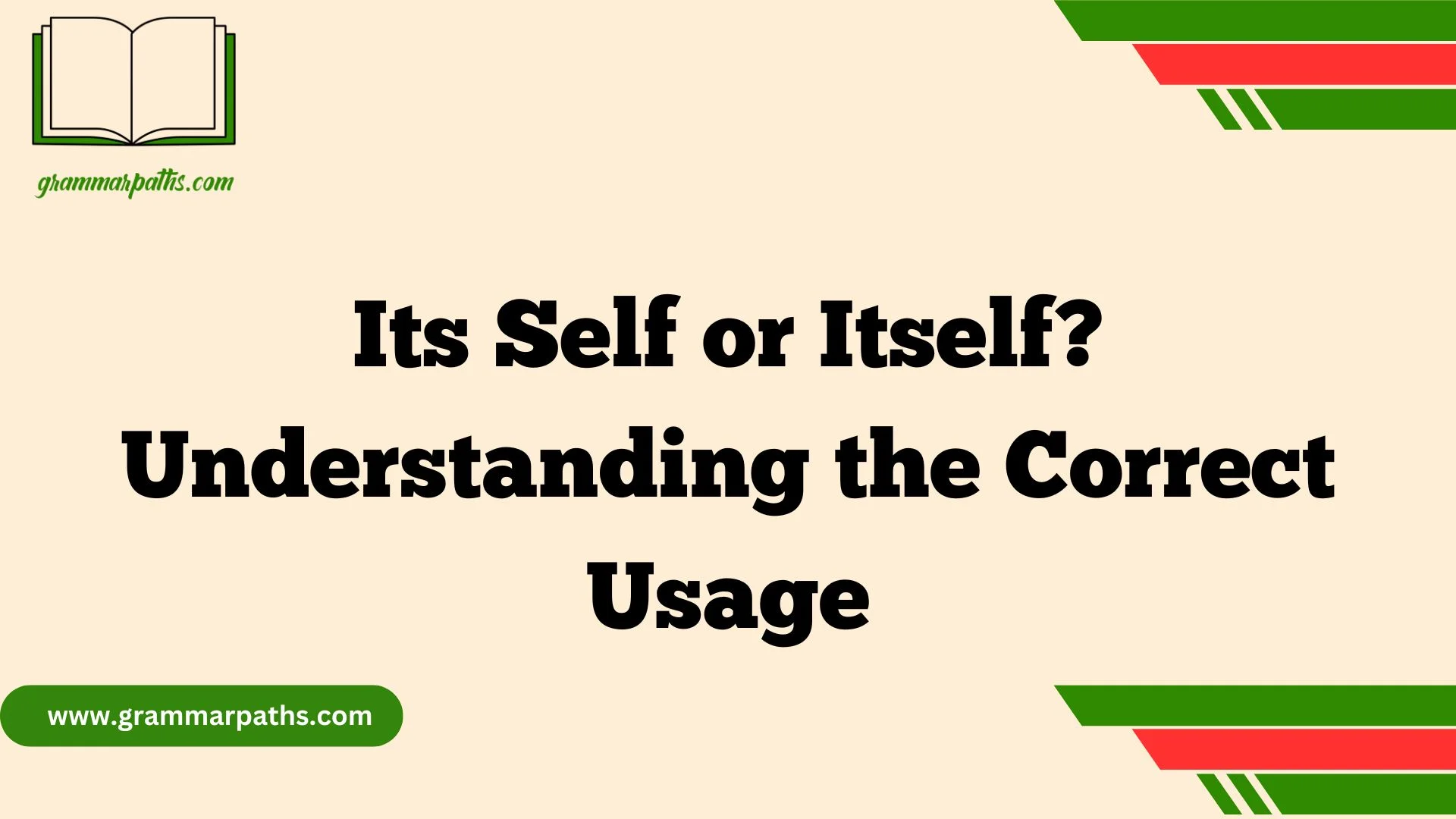 Its Self or Itself? Understanding the Correct Usage