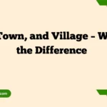 City, Town, and Village – What’s the Difference