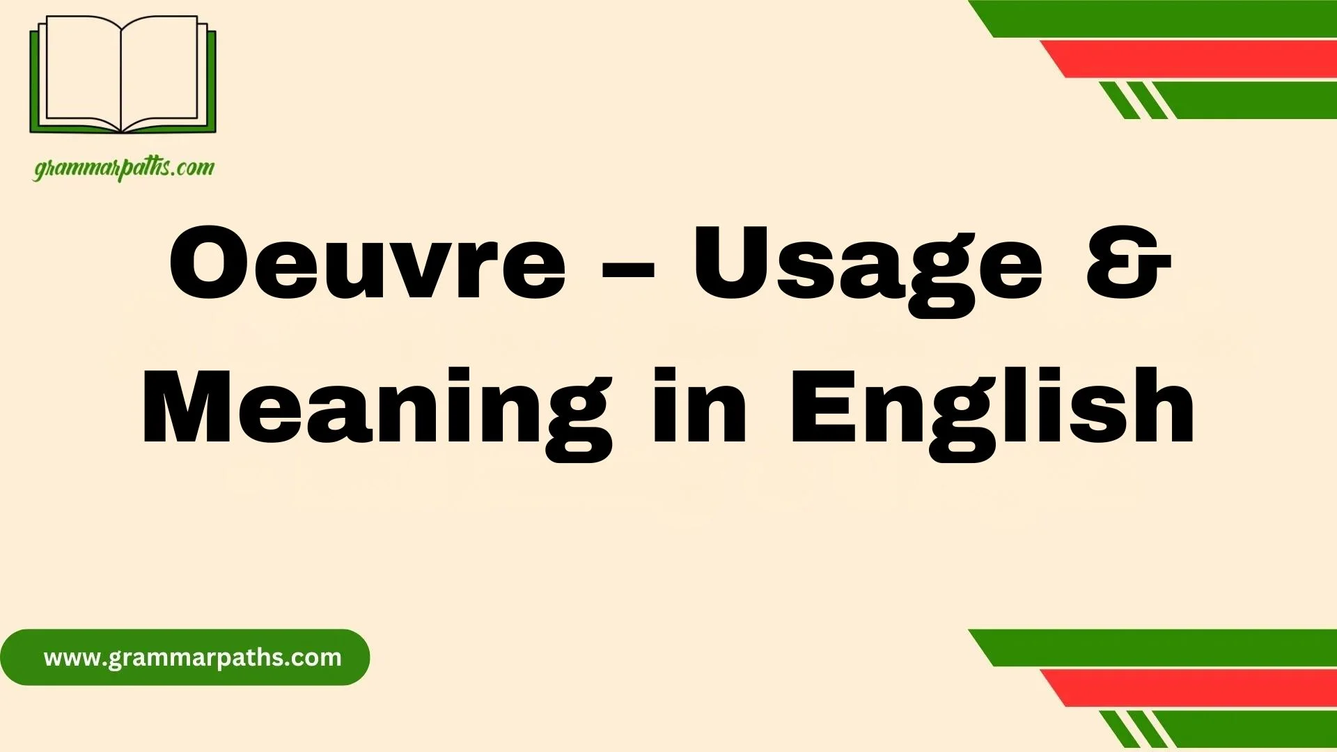 Oeuvre – Usage & Meaning in English