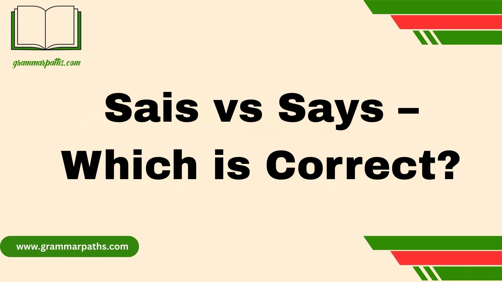 Sais vs Says – Which is Correct?