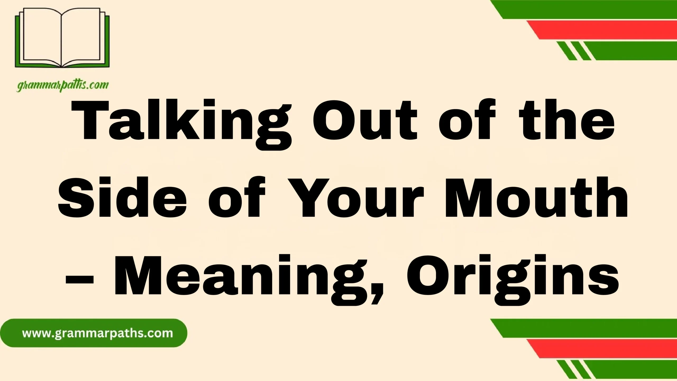 Talking Out of the Side of Your Mouth – Meaning, Origins
