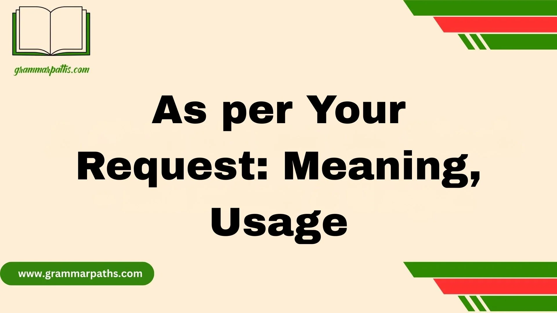 As per Your Request: Meaning, Usage