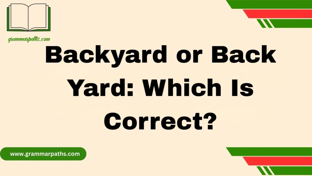 Backyard or Back Yard