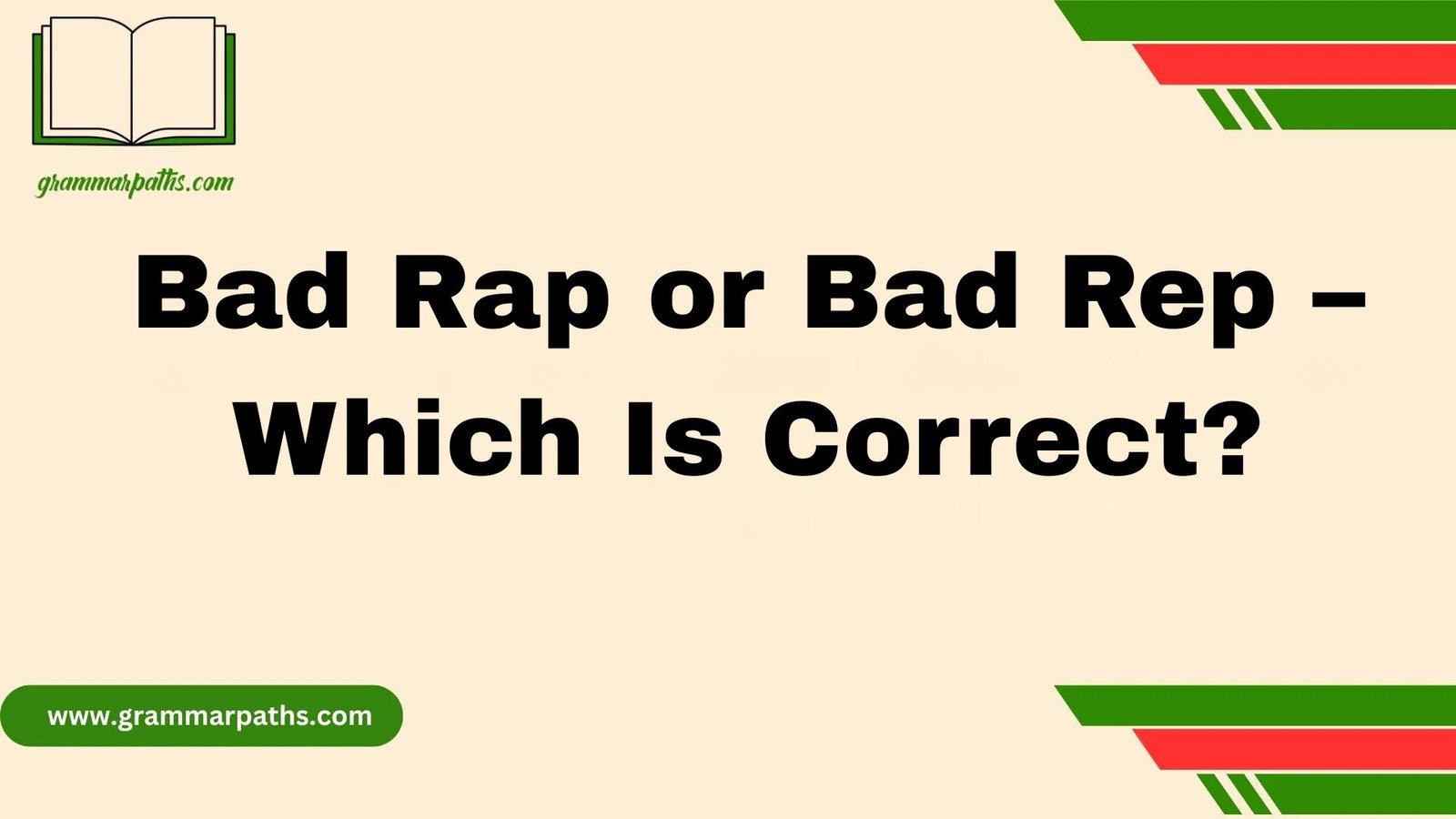 Bad Rap or Bad Rep – Which Is Correct?