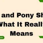 Dog and Pony Show: What It Really Means