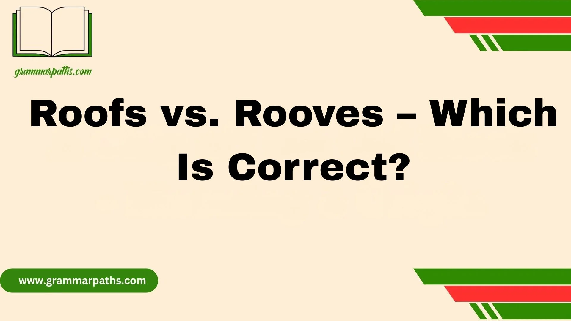 Roofs vs. Rooves – Which Is Correct?