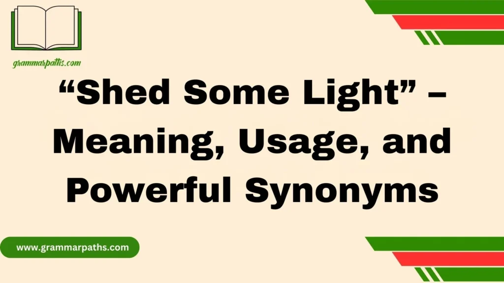 “Shed Some Light”