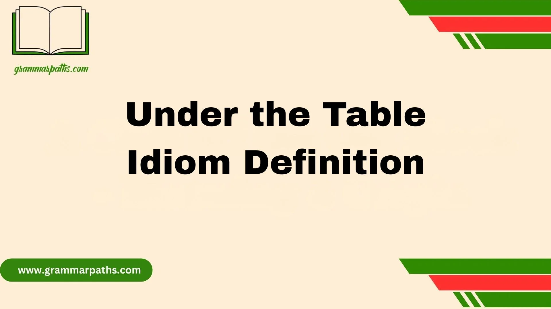 Under the Table Idiom Definition