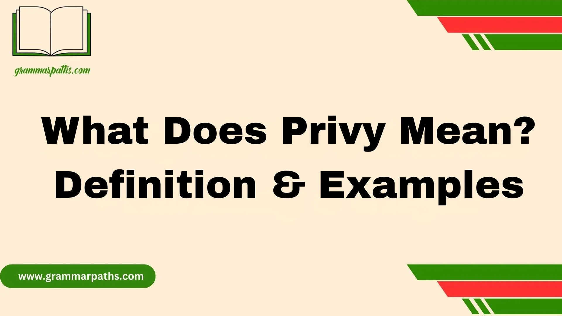 What Does Privy Mean? Definition & Examples