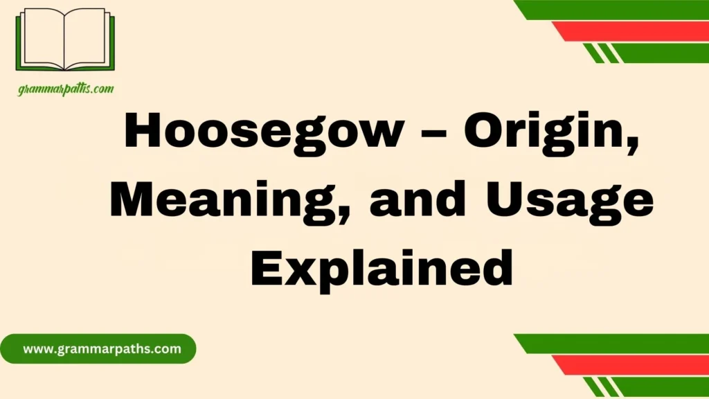 Hoosegow – Origin, Meaning, and Usage Explained