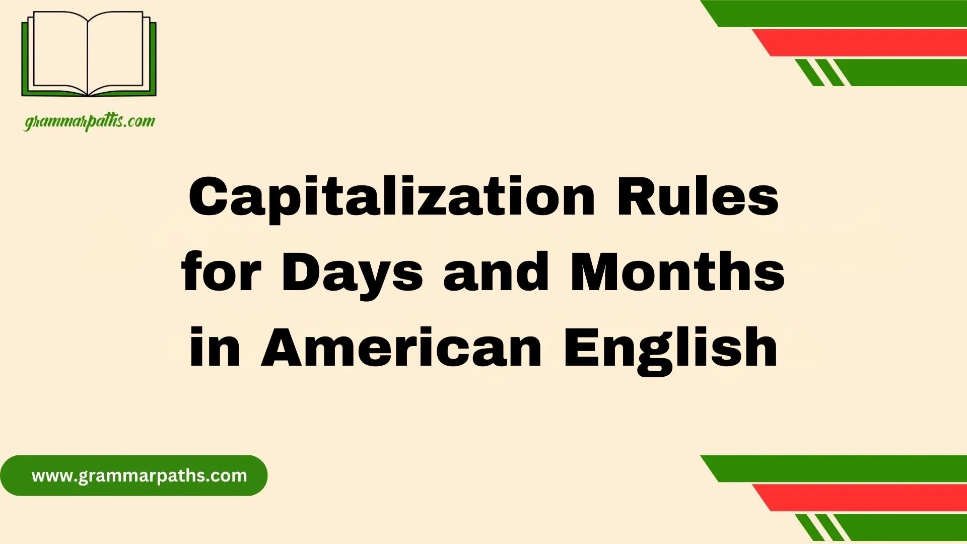 Capitalization Rules for Days and Months in American English
